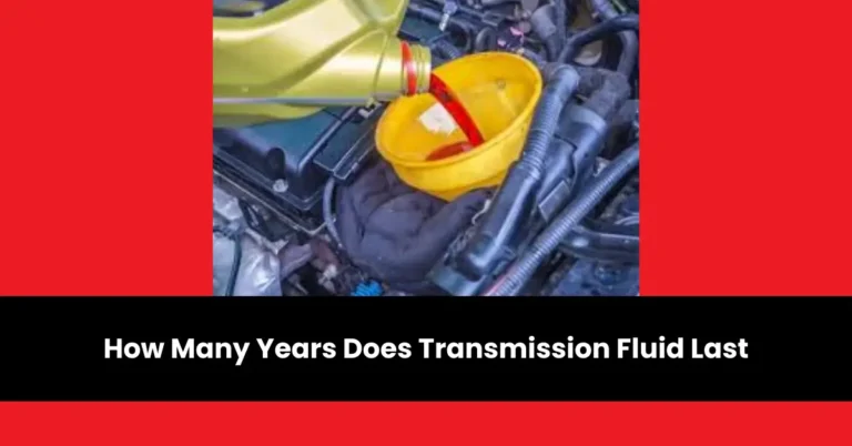 how many years does transmission fluid last | wheels mansion